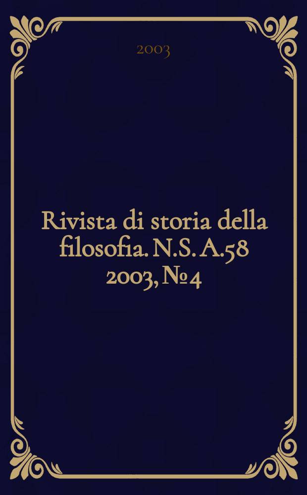 Rivista di storia della filosofia. N.S. A.58 2003, №4