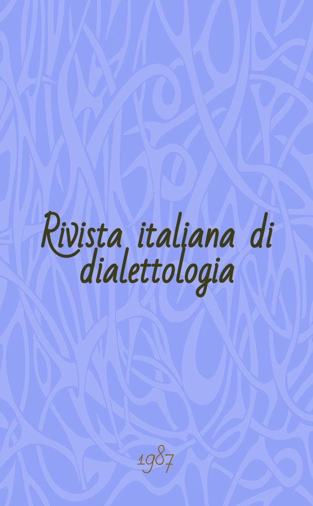 Rivista italiana di dialettologia : RID : Scuola, soc., territorio