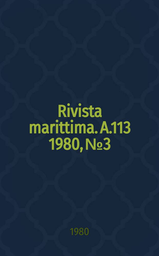 Rivista marittima. A.113 1980, №3