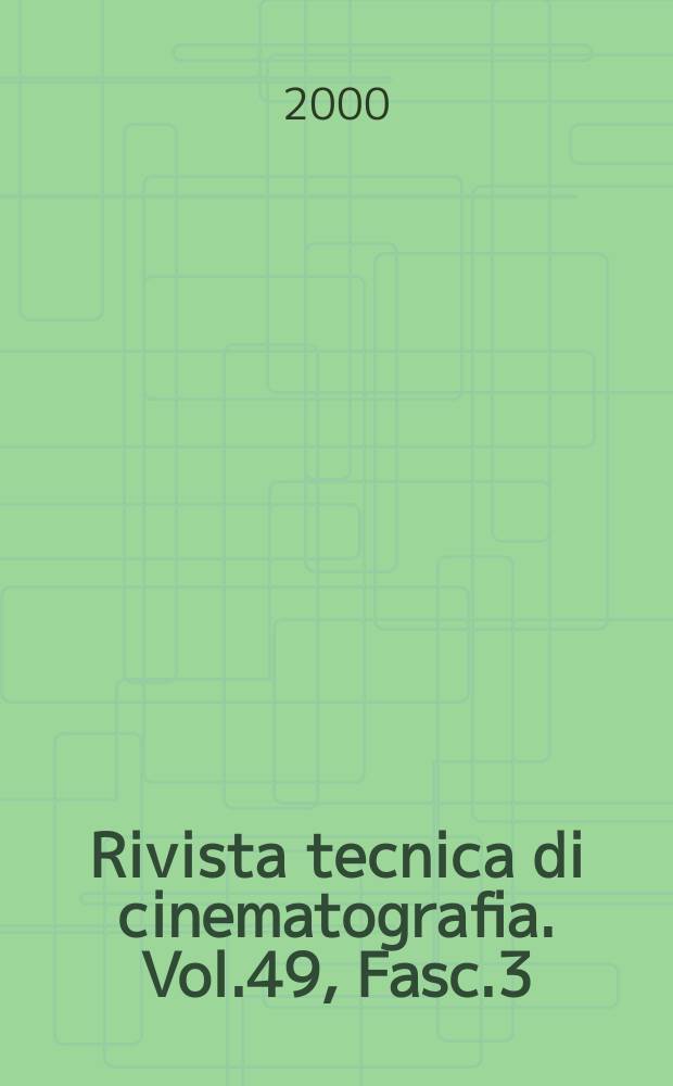 Rivista tecnica di cinematografia. Vol.49, Fasc.3/4