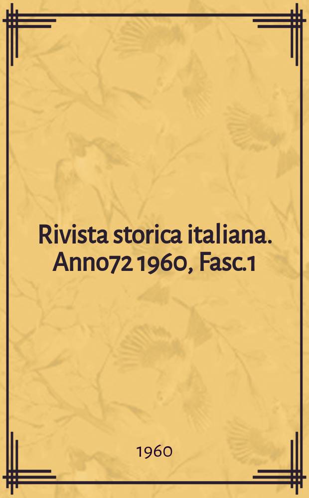Rivista storica italiana. Anno72 1960, Fasc.1