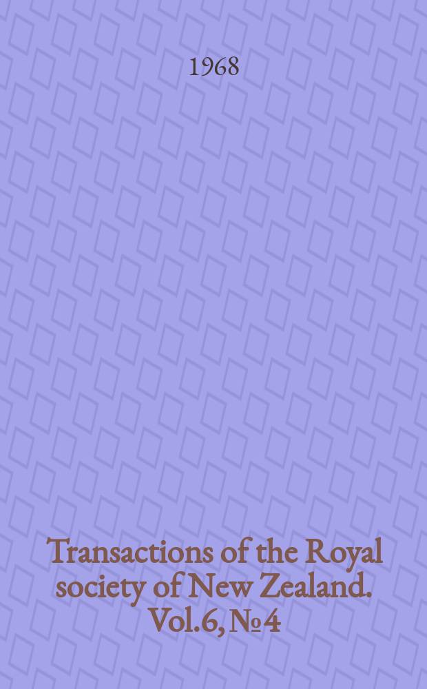 Transactions of the Royal society of New Zealand. Vol.6, №4 : Nepheline- bearing volcanic rocks from Northland