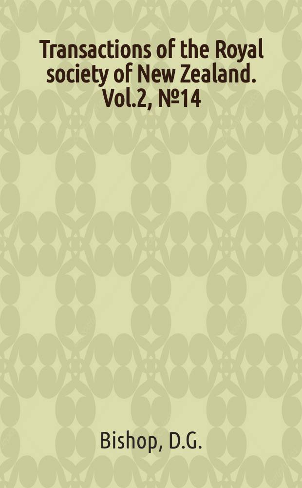 Transactions of the Royal society of New Zealand. Vol.2, №14 : The geology of the Clinton district South Otago