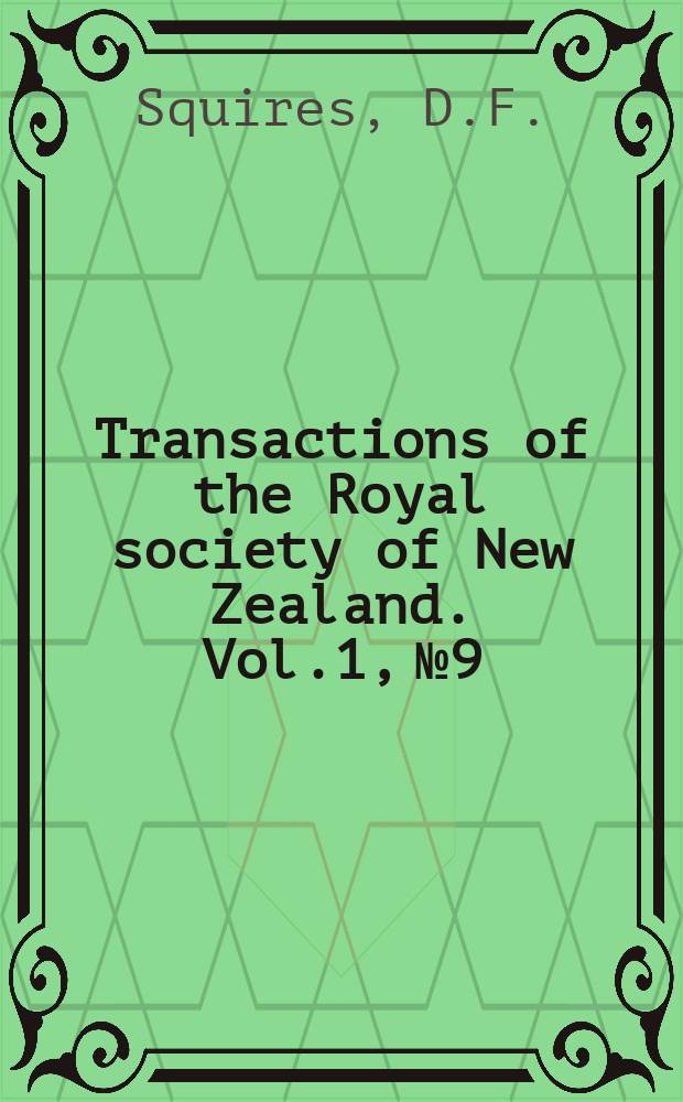 Transactions of the Royal society of New Zealand. Vol.1, №9 : Additional Cretaceous and Tertiary corals from New Zealand