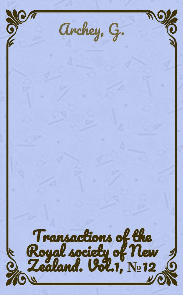 Transactions of the Royal society of New Zealand. Vol.1, №12 : Why science? Why poetry?