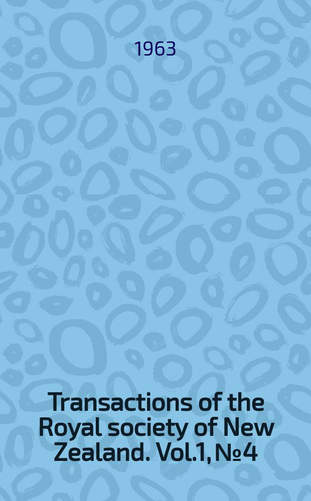 Transactions of the Royal society of New Zealand. Vol.1, №4 : Aspects of the cultural succession in Canterbury- Marlborough with wider reference to the New Zealand area