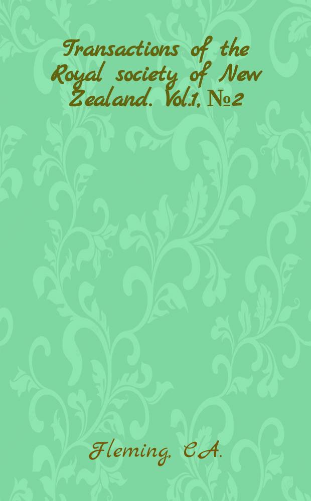 Transactions of the Royal society of New Zealand. Vol.1, №2 : The nomenclature of biogeographic elements in the New Zealand biota
