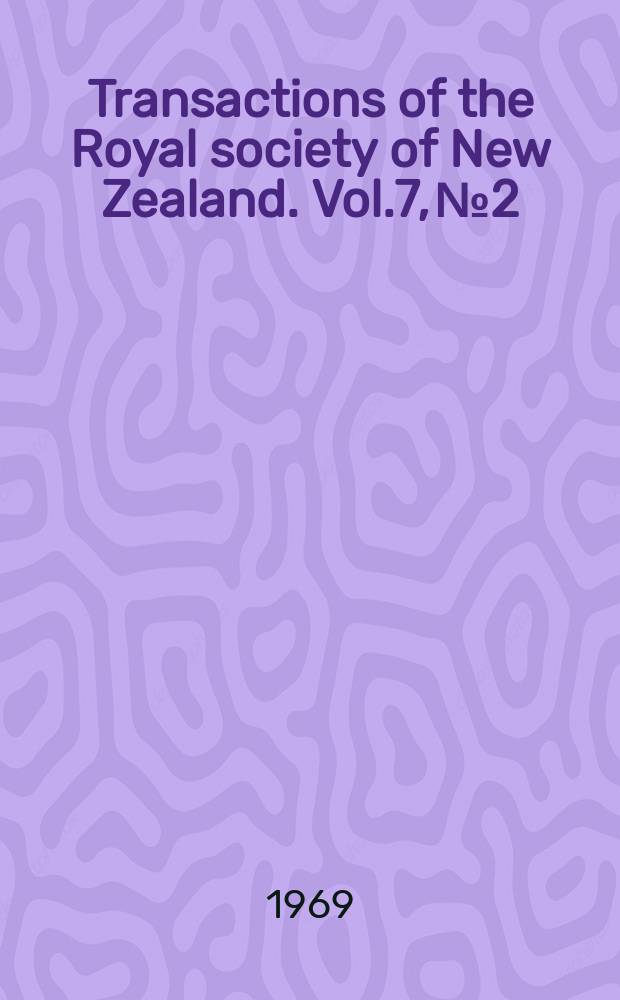 Transactions of the Royal society of New Zealand. Vol.7, №2 : Contributions to the geology of northernmost New Zealand