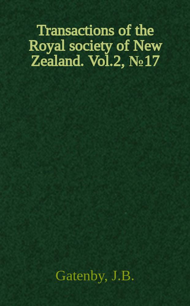 Transactions of the Royal society of New Zealand. Vol.2, №17 : The Cytoplasmic inclusions in the spermatogenesis of Hemideiba thoracica (Orthoptera), by optical microscopy
