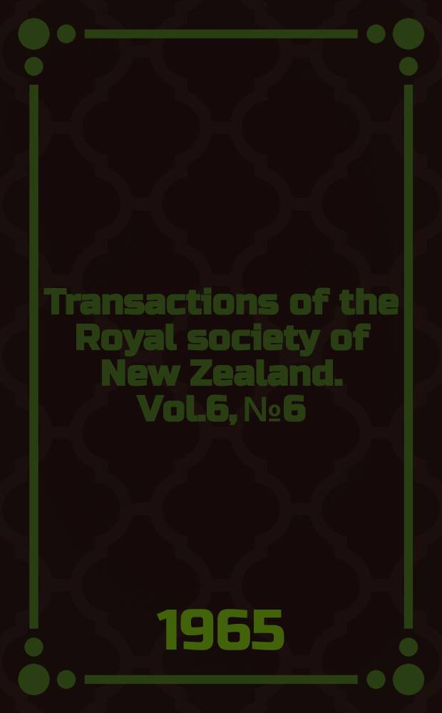 Transactions of the Royal society of New Zealand. Vol.6, №6 : The North Otago shelf fauna
