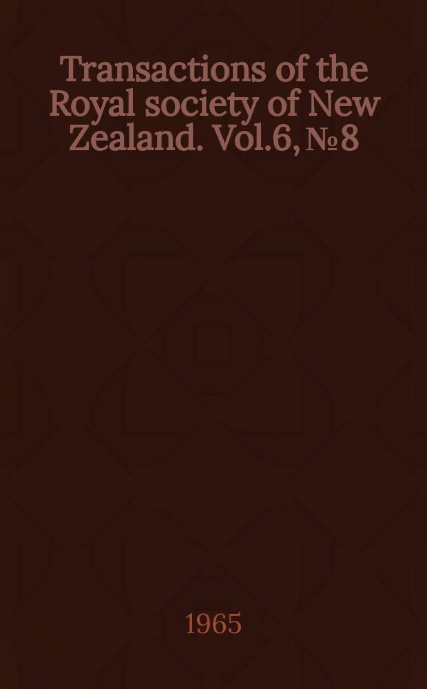 Transactions of the Royal society of New Zealand. Vol.6, №8 : The biology of the genus Arthritica