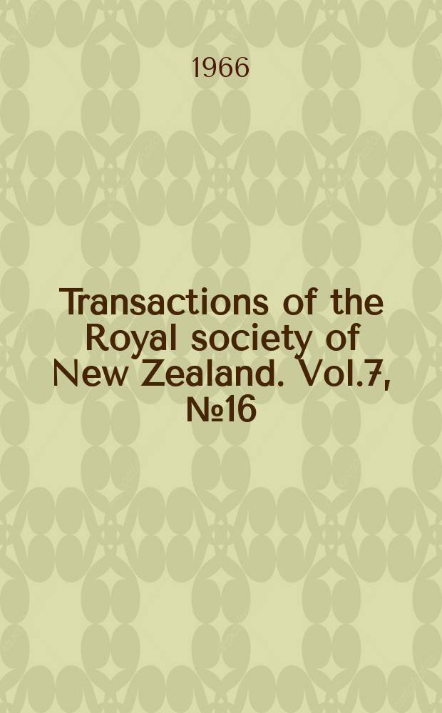 Transactions of the Royal society of New Zealand. Vol.7, №16 : The first zoeal stage of Campolylonotus rathbunae Schmitt and its hearing on the systematic position of the Campylonotidae (Decapoda, Caridea)