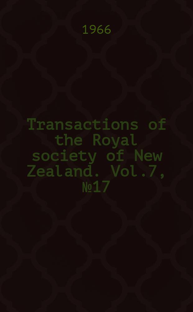 Transactions of the Royal society of New Zealand. Vol.7, №17 : Population distribution of land birds in temperate rainforest of Southern New Zealand