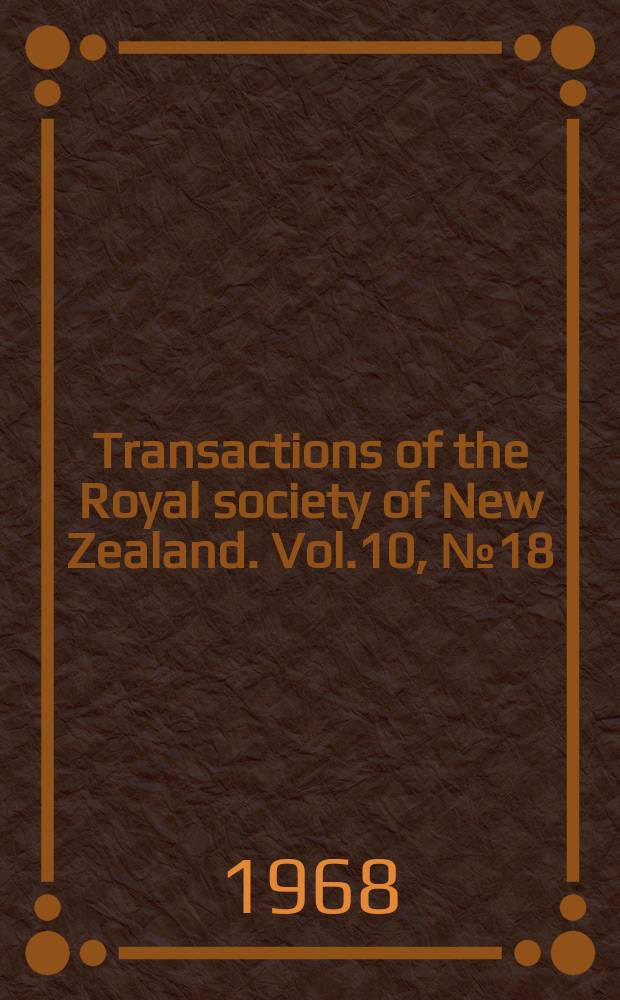 Transactions of the Royal society of New Zealand. Vol.10, №18 : A contribution to the life history and biology of the brachiopod Pumilus antiquatus Atkins