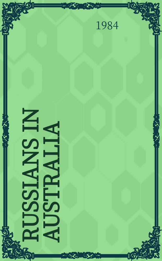 Russians in Australia : Monograph series ... Publ. by the Dep. of Russian Language and literature, Univ. of Melbourne. №6 : Valentina Georgievna Szobovits