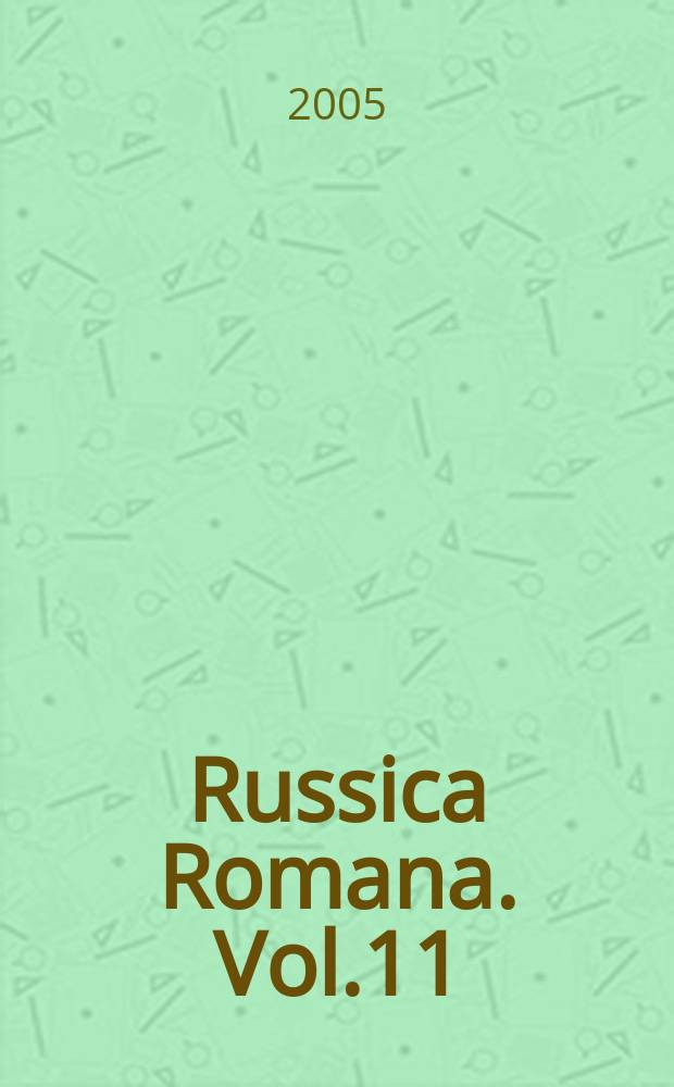 Russica Romana. Vol.11 : 2004