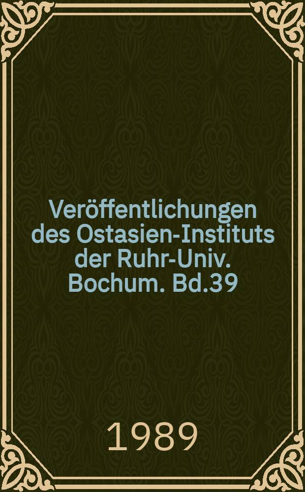 Veröffentlichungen des Ostasien-Instituts der Ruhr-Univ. Bochum. Bd.39 : Grund la geneiner Grammatik des sinojapanischen Schrift