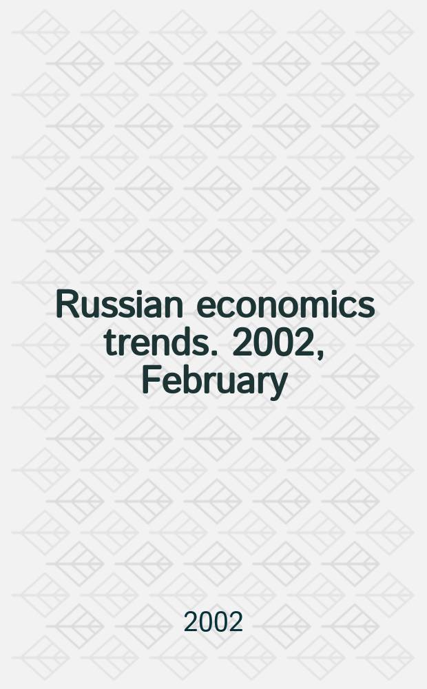 Russian economics trends. 2002, February