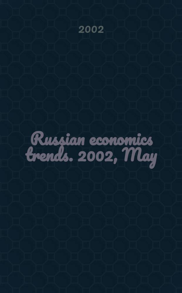 Russian economics trends. 2002, May