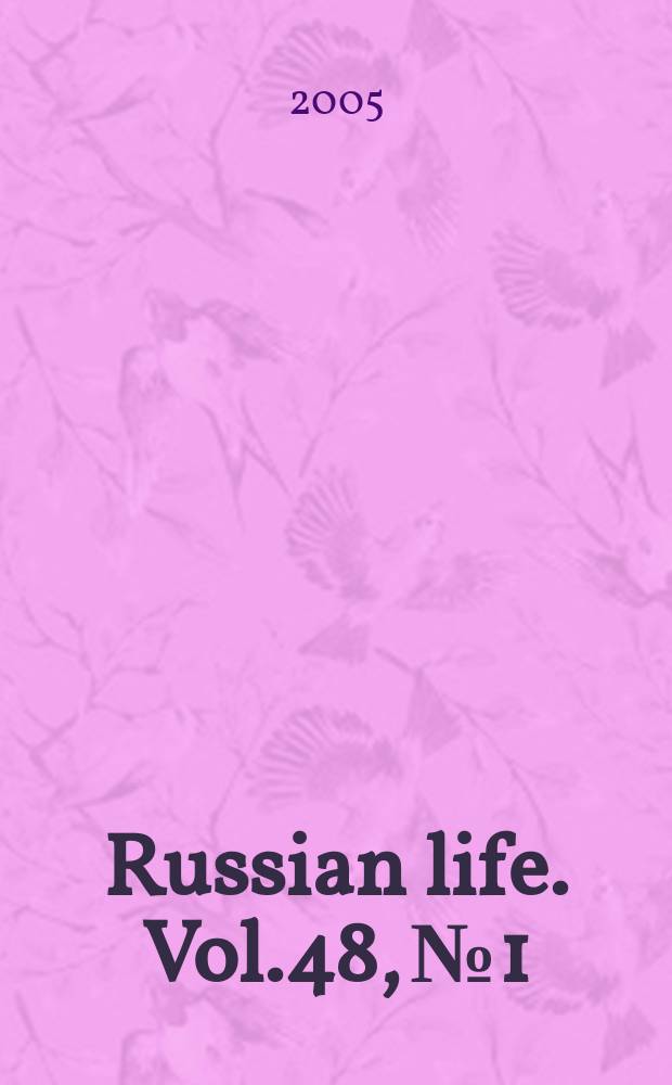Russian life. Vol.48, №1