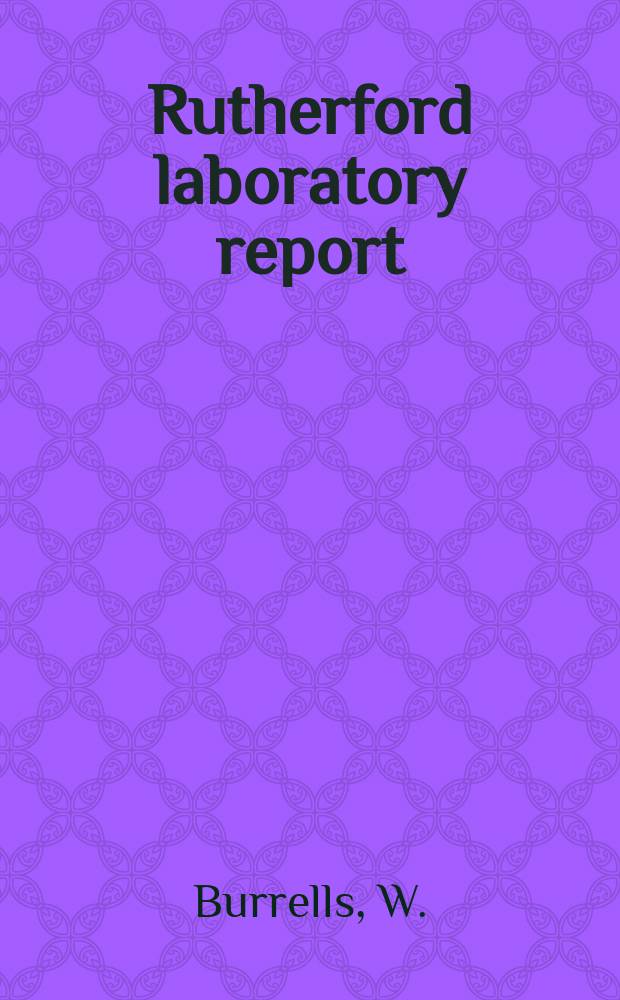 Rutherford laboratory report : A low background counting room and ancillary apparatus
