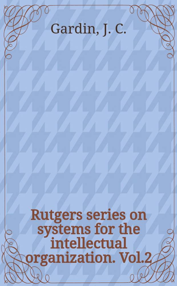 Rutgers series on systems for the intellectual organization. Vol.2 : Syntol