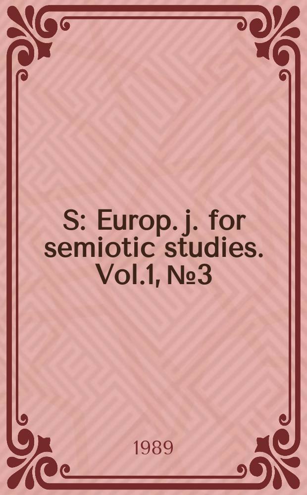 S : Europ. j. for semiotic studies. Vol.1, №3 : Sex, love, and signs