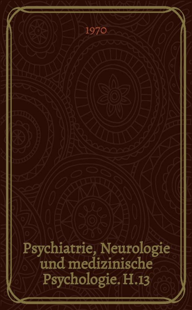 Psychiatrie, Neurologie und medizinische Psychologie. H.13/14 : Entwicklungsneurologie des Kindes