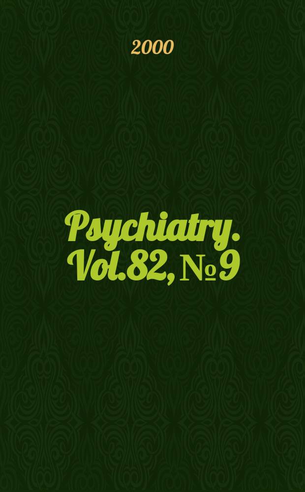 Psychiatry. Vol.82, №9