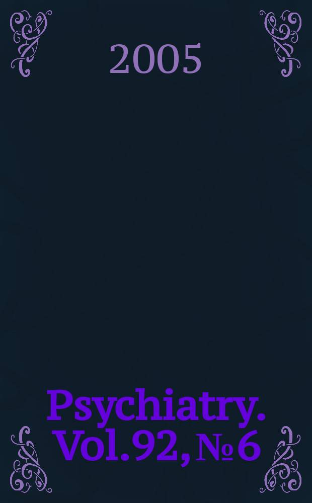 Psychiatry. Vol.92, №6