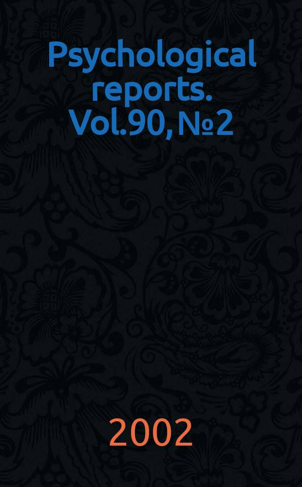 Psychological reports. Vol.90, №2