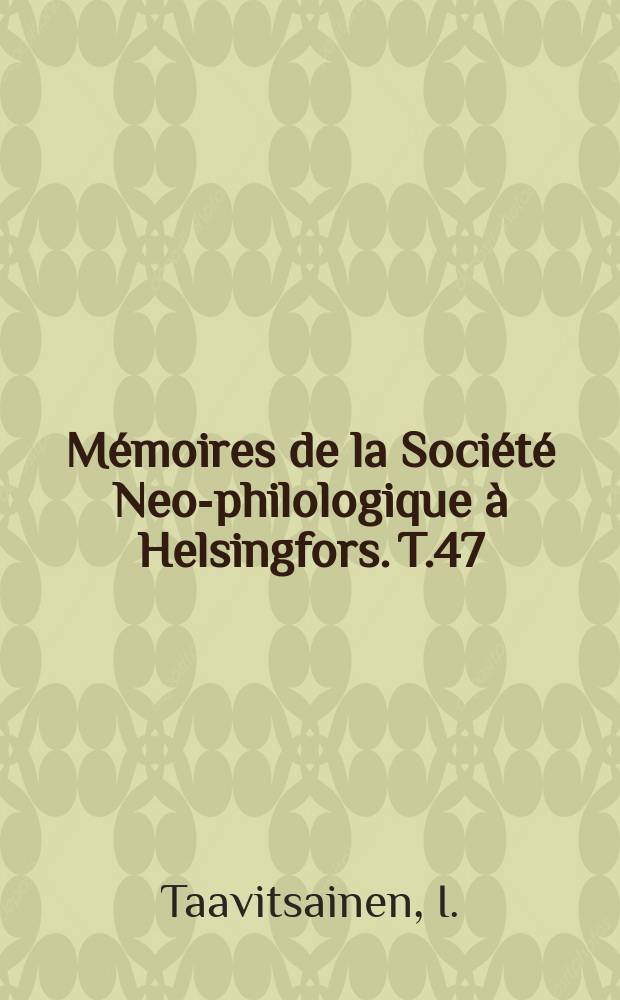 Mémoires de la Société Neo-philologique à Helsingfors. T.47 : Middle English lunaries
