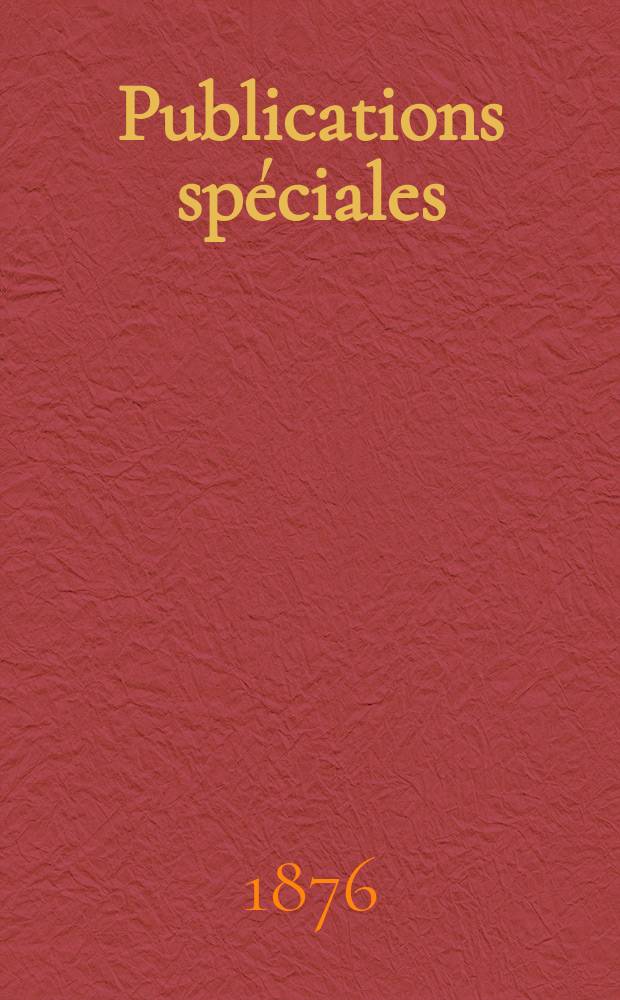 Publications spéciales