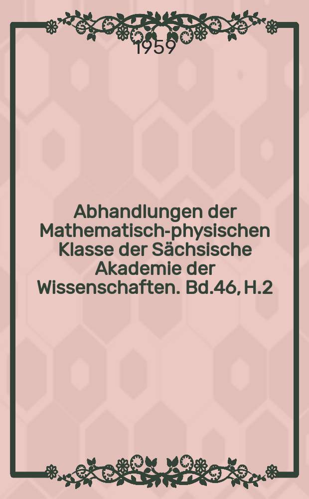 Abhandlungen der Mathematisch-physischen Klasse der Sächsische Akademie der Wissenschaften. Bd.46, H.2 : Über Aziditätsmasse