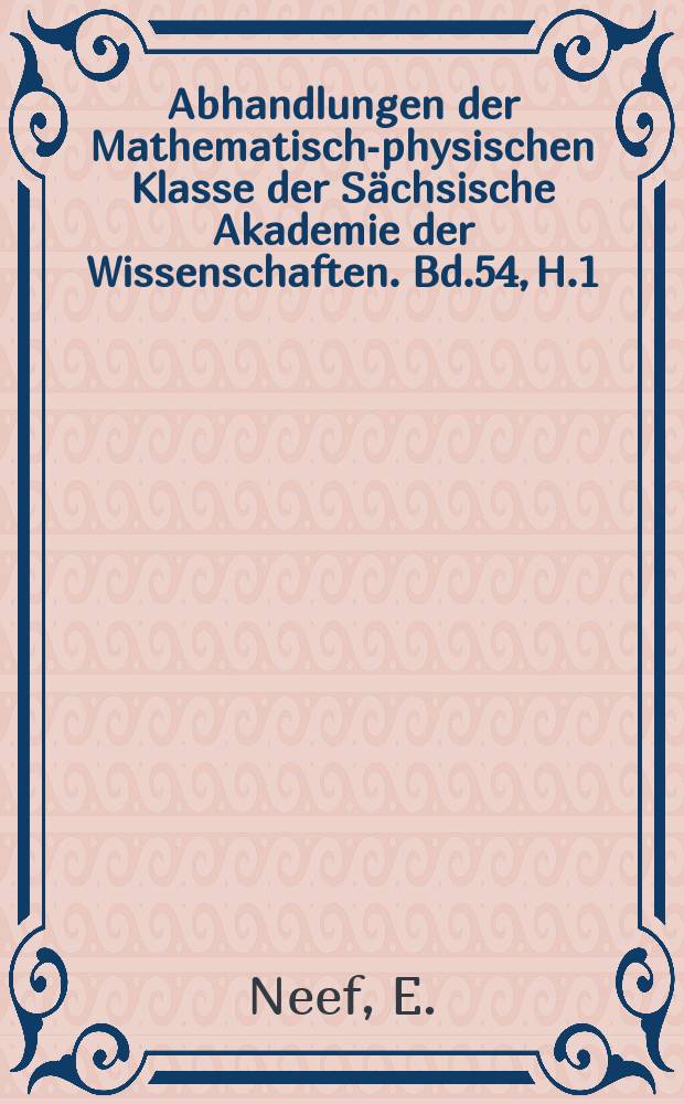 Abhandlungen der Mathematisch-physischen Klasse der Sächsische Akademie der Wissenschaften. Bd.54, H.1 : Analyse und Prognose...