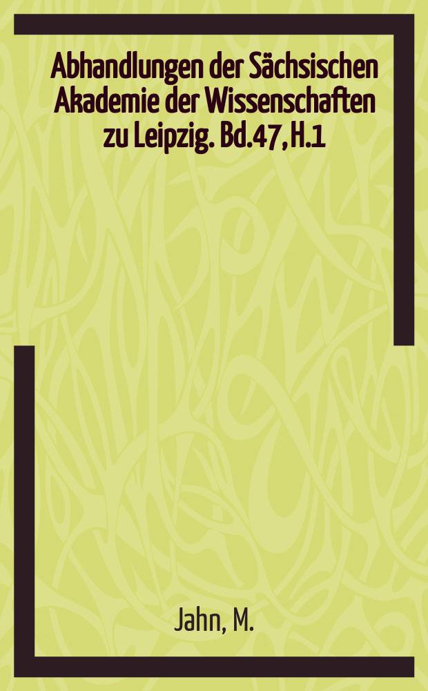 Abhandlungen der Sächsischen Akademie der Wissenschaften zu Leipzig. Bd.47, H.1 : Bibliographie zur Vor- und Frühgeschichte Mitteldeutschlands