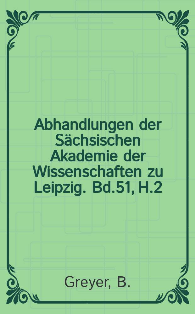 Abhandlungen der Sächsischen Akademie der Wissenschaften zu Leipzig. Bd.51, H.2 : Das Stadtbild Alt-Dresdens