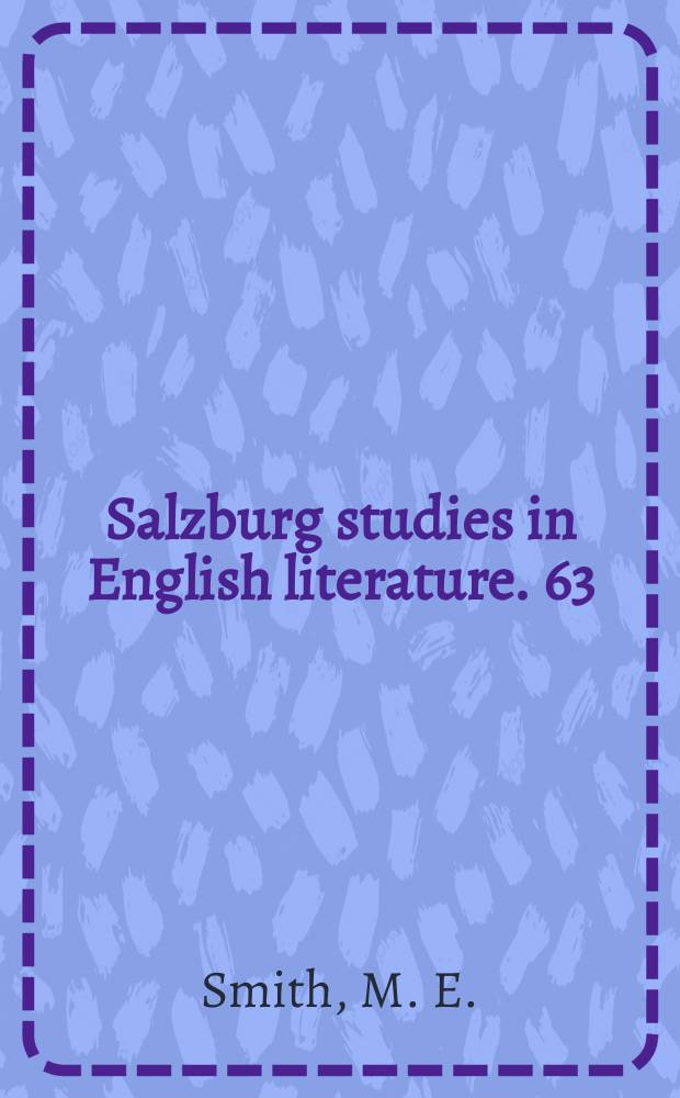 Salzburg studies in English literature. 63 : "Love kindling fire"