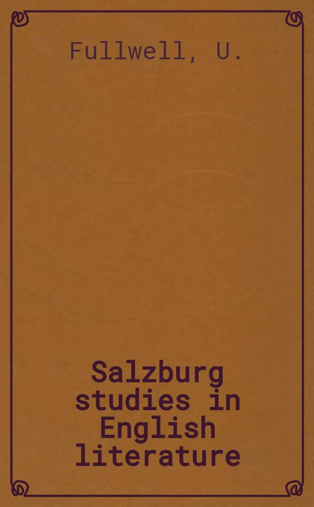 Salzburg studies in English literature : Ars adulandi or the Art of flattery