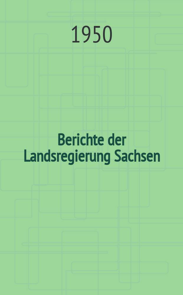 Berichte der Landsregierung Sachsen