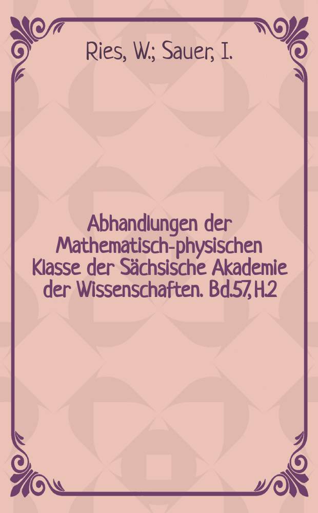 Abhandlungen der Mathematisch-physischen Klasse der Sächsische Akademie der Wissenschaften. Bd.57, H.2 : Biologisches Alter