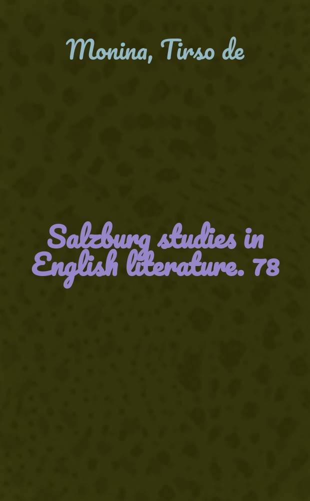 Salzburg studies in English literature. 78 : A critical edition...