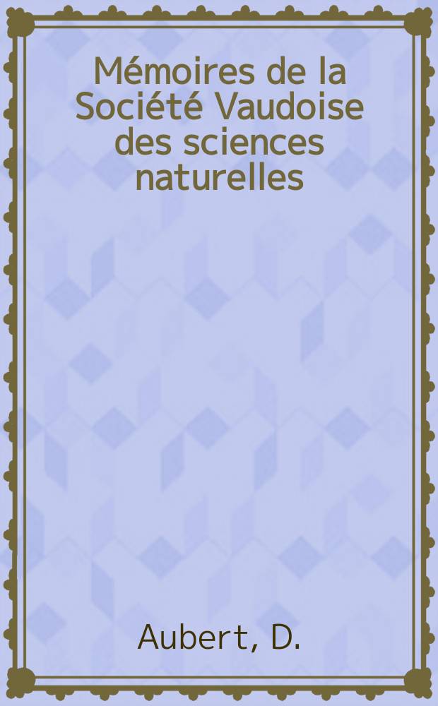M&eacute;moires de la Soci&eacute;t&eacute; Vaudoise des sciences naturelles : Publ. sous la dir. du Comit&eacute; par M. S. Meylan. Vol.8, №4(54) : Le Jura et la tectonique d'&eacute;coulement