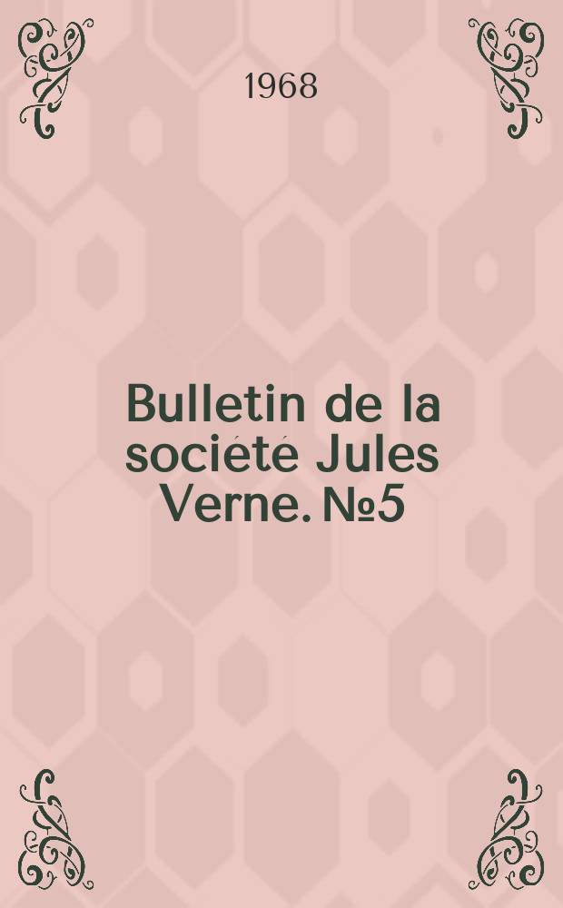 Bulletin de la société Jules Verne. №5