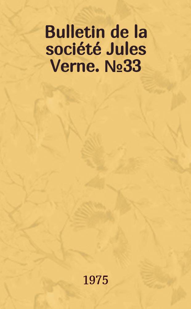 Bulletin de la société Jules Verne. №33/34