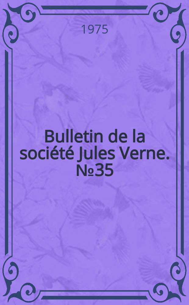 Bulletin de la société Jules Verne. №35/36