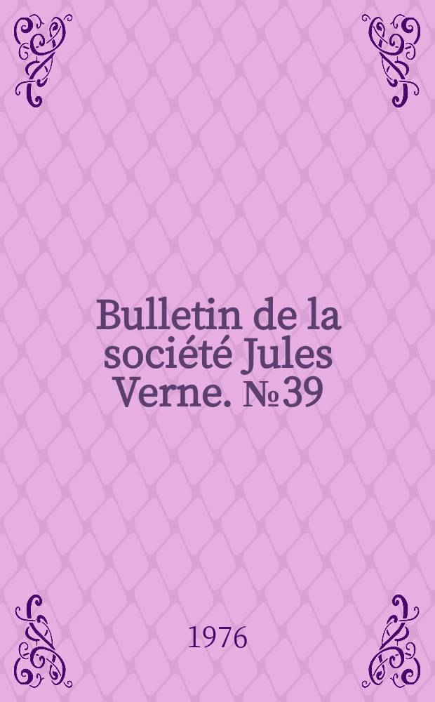 Bulletin de la société Jules Verne. №39/40