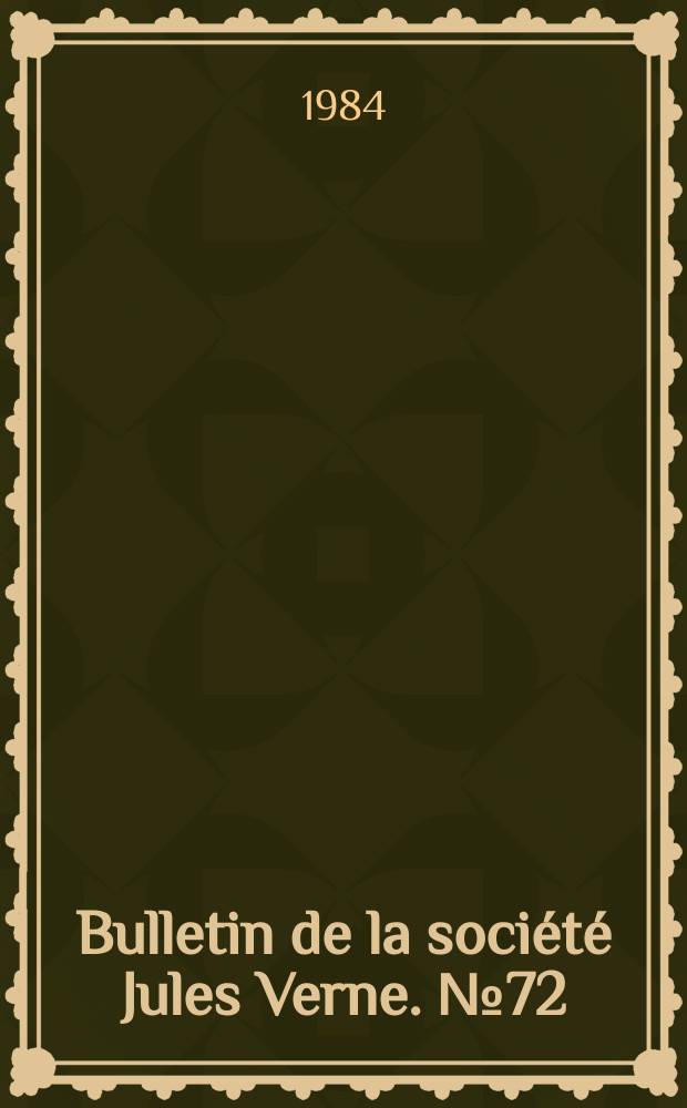Bulletin de la société Jules Verne. №72
