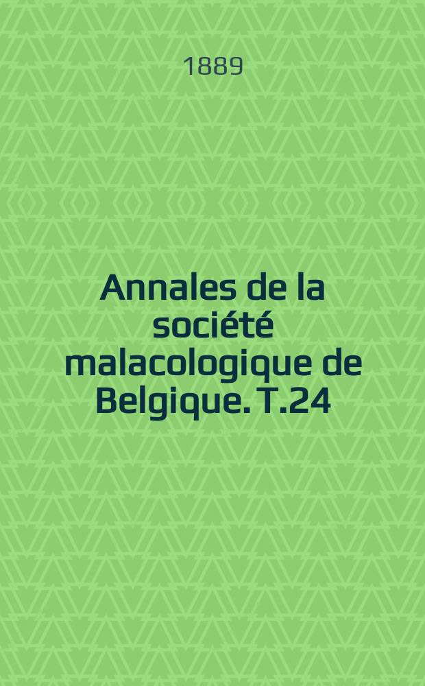 Annales de la société malacologique de Belgique. T.24(4)