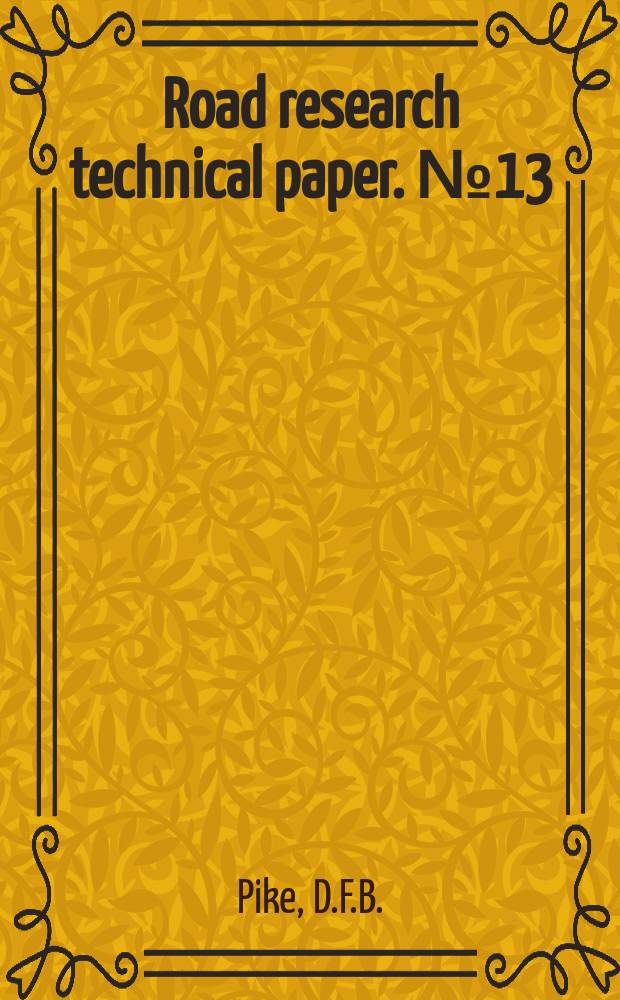 Road research technical paper. №13 : Accident resulting in injuries to army motor cyclists